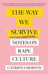 The Way We Survive - Catriona Morton - 9781398700567