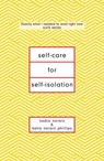 Self-Care for Self-Isolation - Nadia Narain ; Katia Narain Phillips - 9781398701168