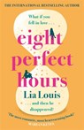 Eight Perfect Hours - Lia Louis - 9781398703261