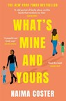 What's Mine and Yours - Naima Coster - 9781398703346