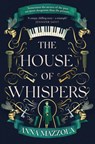 The House of Whispers - Anna Mazzola - 9781398703834