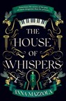 The House of Whispers - Anna Mazzola - 9781398703865