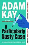 A Particularly Nasty Case - Adam Kay - 9781398704428