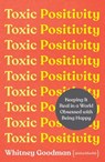 Toxic Positivity - Whitney Goodman - 9781398704893