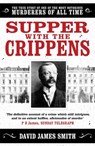 Supper with the Crippens - David James Smith - 9781398705593