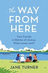The Way From Here - Jane Turner - 9781398705906