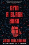 Spin a Black Yarn - Josh Malerman - 9781398711686