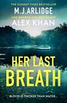 Her Last Breath - M. J. Arlidge ; Alex Khan - 9781398716698