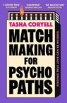 Matchmaking for Psychopaths - Tasha Coryell - 9781398716773