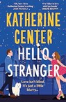 Hello, Stranger - Katherine Center - 9781398717442