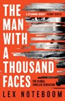 The Man with a Thousand Faces - Lex Noteboom - 9781398721821