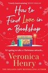 How to Find Love in a Book Shop - Veronica Henry - 9781398723368