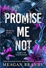 Promise Me Not - Meagan Brandy - 9781398723375