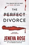The Perfect Divorce - Jeneva Rose - 9781398723634