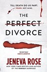 The Perfect Divorce - Jeneva Rose - 9781398723634