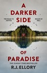 A Darker Side of Paradise - R.J. Ellory - 9781398724020
