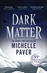 Dark Matter - Michelle Paver - 9781398724112