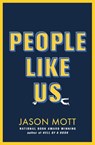 People Like Us - Jason Mott - 9781398727618