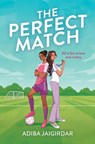 The Perfect Match - Adiba Jaigirdar - 9781398727731