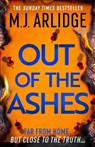 Out of the Ashes - M. J. Arlidge - 9781398727861