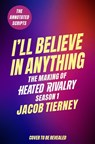I'll Believe in Anything - Jacob Tierney - 9781398730847