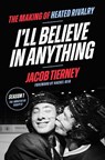 I'll Believe in Anything - Jacob Tierney - 9781398730847