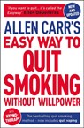 Allen Carr's Easy Way to Quit Smoking Without Willpower - Includes Quit Vaping - Allen Carr ; John Dicey - 9781398800441