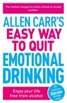 Allen Carr's Easy Way to Quit Emotional Drinking - Allen Carr ; John Dicey - 9781398805620