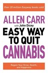 Carr, A: Allen Carr: The Easy Way to Quit Cannabis - Allen Carr ; John Dicey - 9781398808850