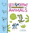 Let's Draw! Animals - Violet Peto - 9781398812604