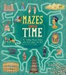 Mazes Through Time - Matt Yeo - 9781398813779
