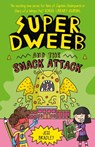 Super Dweeb and the Snack Attack - Jess Bradley - 9781398816756