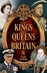 The Kings and Queens of Britain - Cath Senker - 9781398828247
