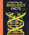 81 Mind-Blowing Biology Facts Every Kid Should Know! - Anne Rooney - 9781398831193