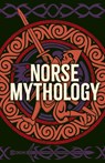 Norse Mythology - Mary Litchfield ; Sarah Powers Bradish ; Abbie Farewell Brown ; Julia Goddard - 9781398831391