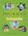 Psychology for Curious Kids - Anna Claybourne - 9781398833401