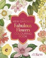 The Kew Gardens Fabulous Flowers Colouring Book - The Royal Botanic Gardens Kew - 9781398834569