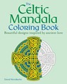 The Celtic Mandala Coloring Book: 60 Beautiful Designs Inspired by Ancient Lore - David Woodroffe - 9781398836808