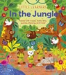Little Learners: In the Jungle - Lisa Regan - 9781398841000
