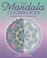 The Mandala Coloring Book: Beautiful Designs to Free Your Mind - Clare Goodwin - 9781398842700