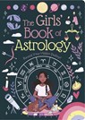 The Girls' Book of Astrology - Rachel Elliot - 9781398850804