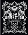 Tales of the Supernatural - Algernon Blackwood ; Ambrose Bierce ; Montague Rhodes James ; Bram Stoker - 9781398854000
