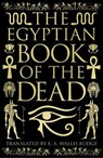 The Egyptian Book of the Dead - EA Wallis Budge - 9781398855915