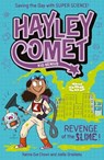 Hayley Comet, Kid Genius: Revenge of the Slime! - Xanna Eve Chown - 9781398859487