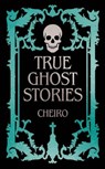 True Ghost Stories - Cheiro - 9781398864726