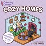 Coloring Corner: Cozy Homes: Adorable Homescapes for Hours of Coloring Fun - Steve James - 9781398865235