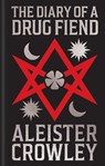 The Diary of a Drug Fiend - Aleister Crowley - 9781398868779