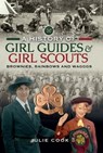 A History of Girl Guides & Girl Scouts - Julie Cook - 9781399003421