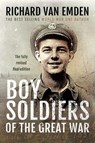 Boy Soldiers of the Great War - Richard van Emden - 9781399011648