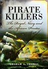 Pirate Killers - Graham A Thomas - 9781399013567
